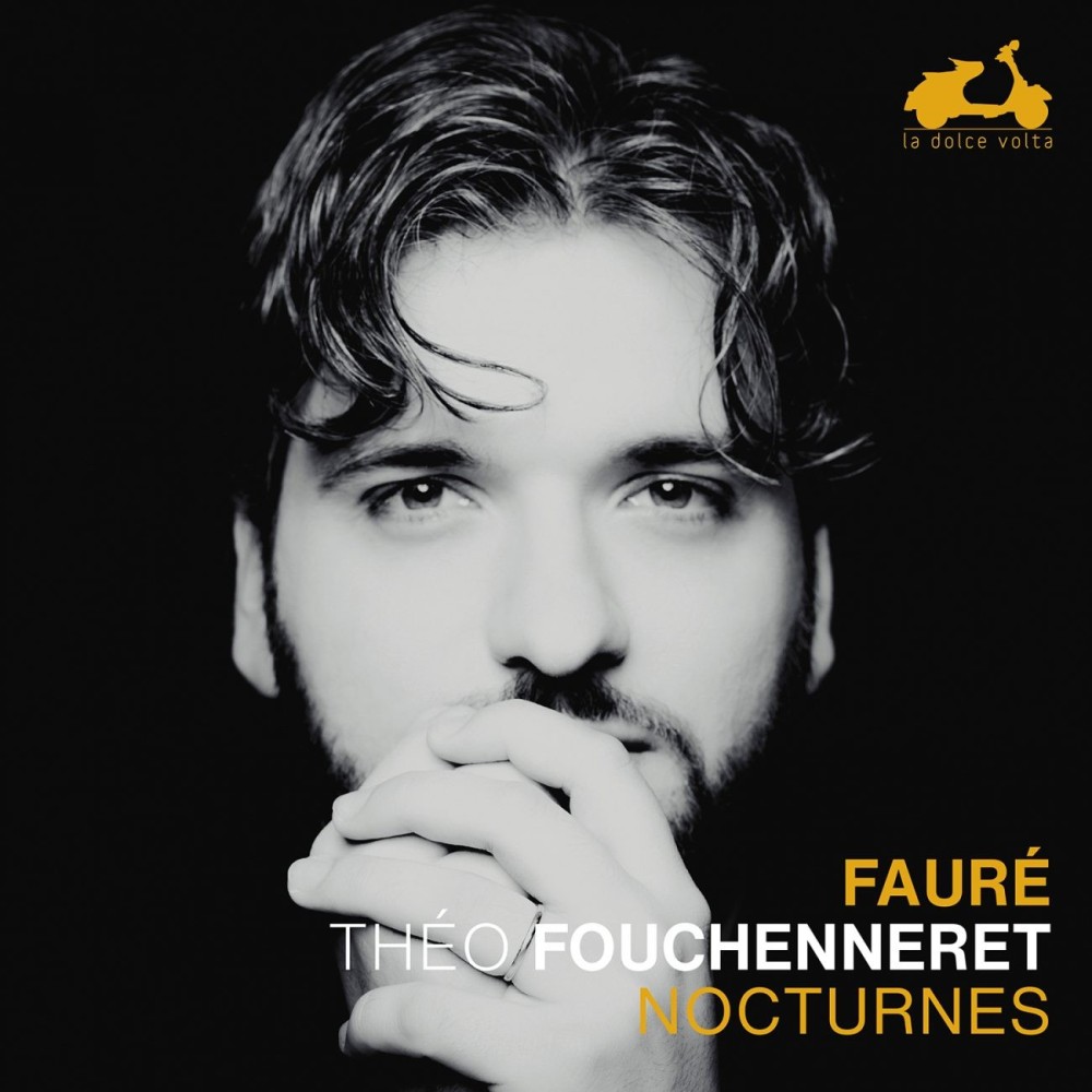 Théo Fouchenneret, FAURÉ // Nocturnes